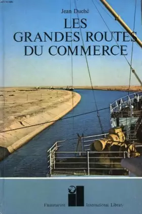 Couverture du produit · Les Grandes Routes Du Commerce