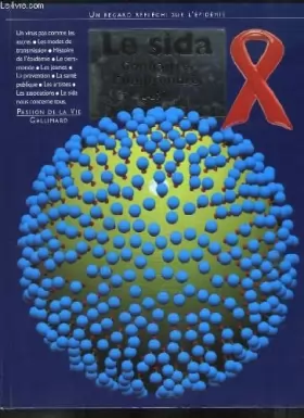 Couverture du produit · LE SIDA - CONNAITRE, COMPRENDRE, AGIR
