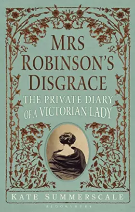 Couverture du produit · Mrs Robinson's Disgrace: The Private Diary of a Victorian Lady