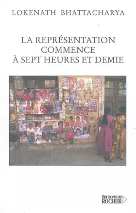 Couverture du produit · La représentation commence à sept heures et demie