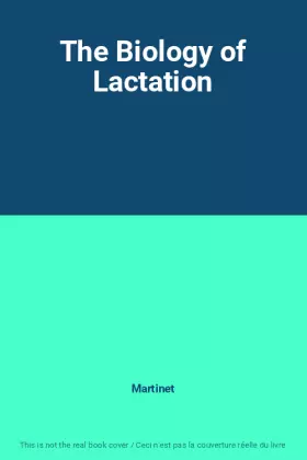 Couverture du produit · The Biology of Lactation