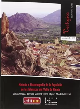 Couverture du produit · Historia e Historiografía de la Expulsión de los Moriscos del Valle de Ricote