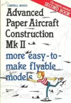 Couverture du produit · Advanced Paper Aircraft Construction