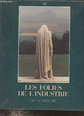 Couverture du produit · Les folies de l'industrie