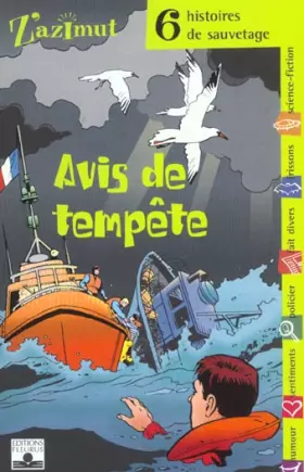 Couverture du produit · Avis de tempête : Six histoires de sauvetage