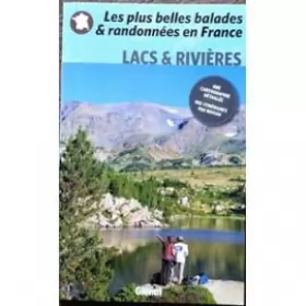 Couverture du produit · Les plus belles balades & randonnées en france -Lacs et rivières
