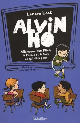 Couverture du produit · Alvin Ho : Allergique aux filles, à l'école et à tout ce qui fait peur