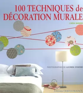 Couverture du produit · 100 Techniques de décoration murale