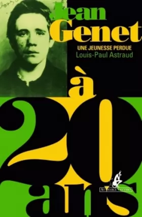 Couverture du produit · Jean Genet à 20 ans : Une jeunesse perdue