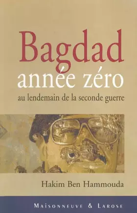 Couverture du produit · Bagdad année zéro : Au lendemain de la seconde guerre