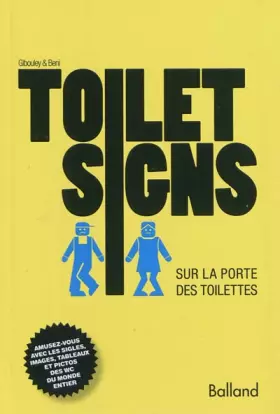 Couverture du produit · TOILET SIGNS. Sur la porte des toilettes