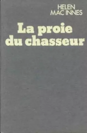 Couverture du produit · la proie du chasseur