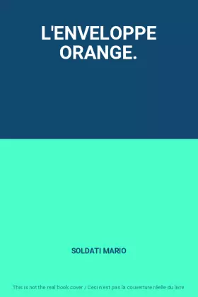 Couverture du produit · L'ENVELOPPE ORANGE.