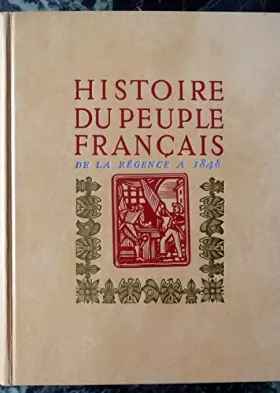 Couverture du produit · Histoire du peuple francais / de la régence à 1848