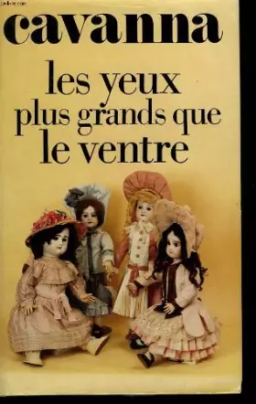 Couverture du produit · Les Yeux Plus Grands Que Le Ventre