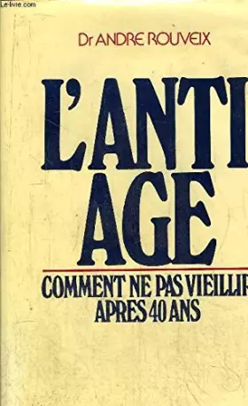 Couverture du produit · L'Anti âge (Le Grand livre du mois)