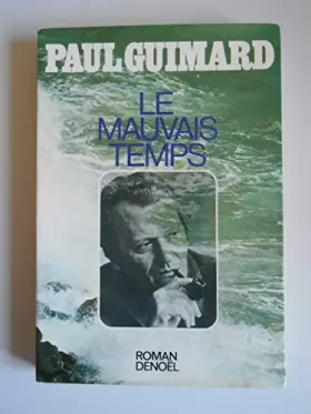 Couverture du produit · Le mauvais temps / Guimard, Paul / Réf15344