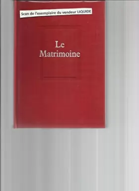 Couverture du produit · Le matrimoine. Roman. Editions du Seuil. 1967. (Anjou, Maine-et-Loire, Littérature)