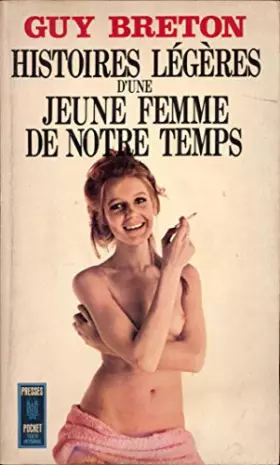 Couverture du produit · Guy Breton. Histoires légères d'une jeune femme de notre temps