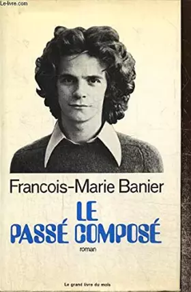 Couverture du produit · Le passé composé