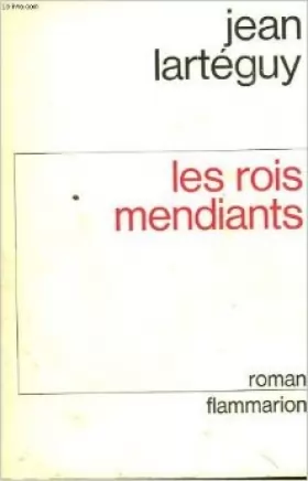 Couverture du produit · Les Rois Mendiants de Larteguy Jean ( 25 janvier 1994 )