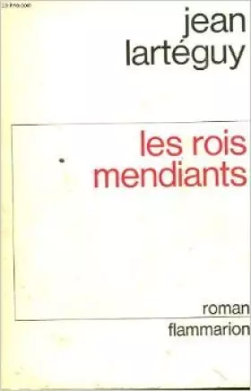 Couverture du produit · Les Rois Mendiants de Larteguy Jean ( 25 janvier 1994 )