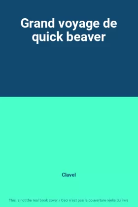 Couverture du produit · Grand voyage de quick beaver