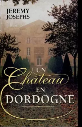 Couverture du produit · Un chateau en dordogne