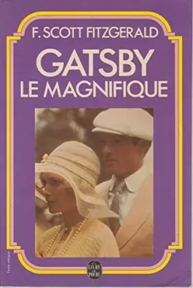 Couverture du produit · F. Scott Fitzgerald. Gatsby le Magnifique : Ethe Great Gatsbye. Préfaces de Antoine Blondin, Bernard Frank, J-F. Jean-François 