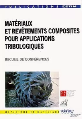 Couverture du produit · Matériaux et revêtements composites pour applications tribologiques