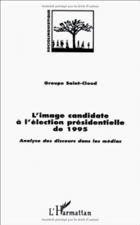 Couverture du produit · Sociolinguistique - L'image candidate à l'élection présidentielle de1995