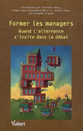 Couverture du produit · Former les managers : Quand l'alternance s'invite dans le débat