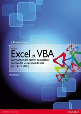 Couverture du produit · Excel & VBA Développez des macros compatibles avec toutes les versions d'Excel (de 1997 à 2013)