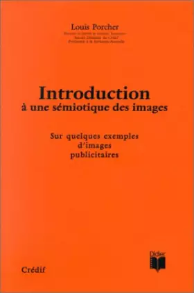 Couverture du produit · Introduction à une sémiotique des images. Sur quelques exemples d'images publicitaires