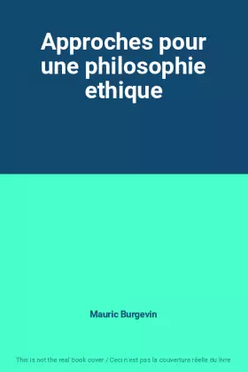 Couverture du produit · Approches pour une philosophie ethique
