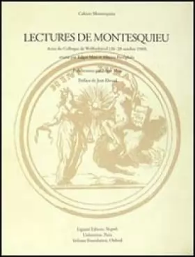 Couverture du produit · Lectures de Montesquieu. Actes du Colloque (Wolfenbüttel, 26-28 octobre 1989)