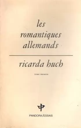 Couverture du produit · Les romantiques allemands (tome 1). traduit par andré babelon.
