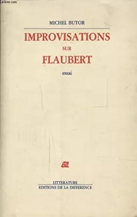 Couverture du produit · Improvisations sur Flaubert