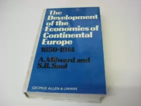 Couverture du produit · Development of the Economies of Continental Europe, 1850-1914