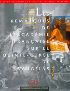 Couverture du produit · Les Remarques de l'Académie française sur le Quinte-Curce de Vaugelas (1719-1720)