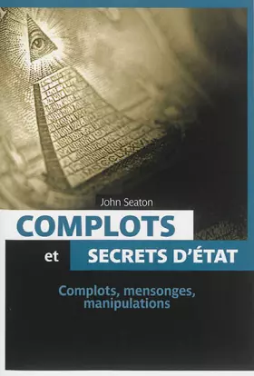 Couverture du produit · Complots et secrets d'Etat