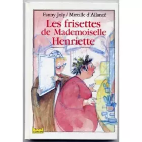 Couverture du produit · Les frisettes de mademoiselle henriette                                                       010598