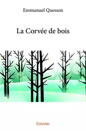 Couverture du produit · La Corvee de Bois
