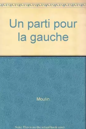 Couverture du produit · Un parti pour la gauche