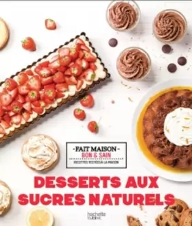Couverture du produit · Desserts aux sucres naturels
