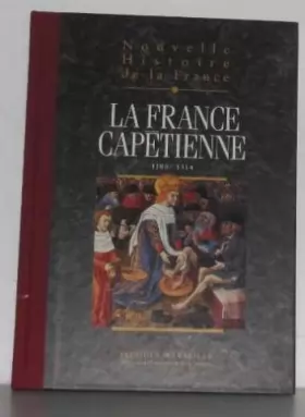 Couverture du produit · Nouvelle histoire de la France: la France Capétienne 1180/1314