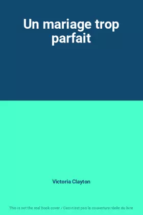 Couverture du produit · Un mariage trop parfait