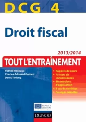 Couverture du produit · DCG 4 - Droit fiscal 2013/2014 - 7e édition - Tout l'entraînement