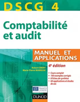 Couverture du produit · DSCG 4 - Comptabilité et audit - 4e édition - Manuel et applications