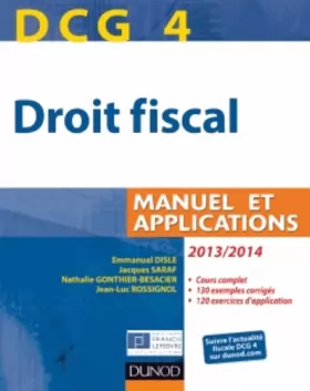 Couverture du produit · DCG 4 - Droit fiscal 2013/2014 - 7e édition - Manuel et Applications